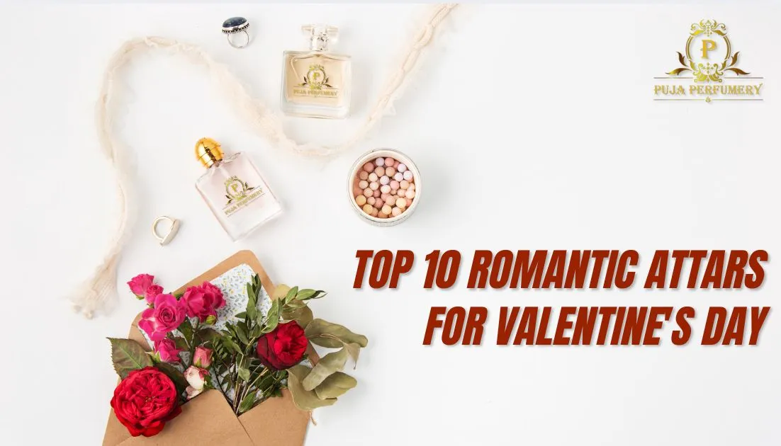 attars for Valentine's Day