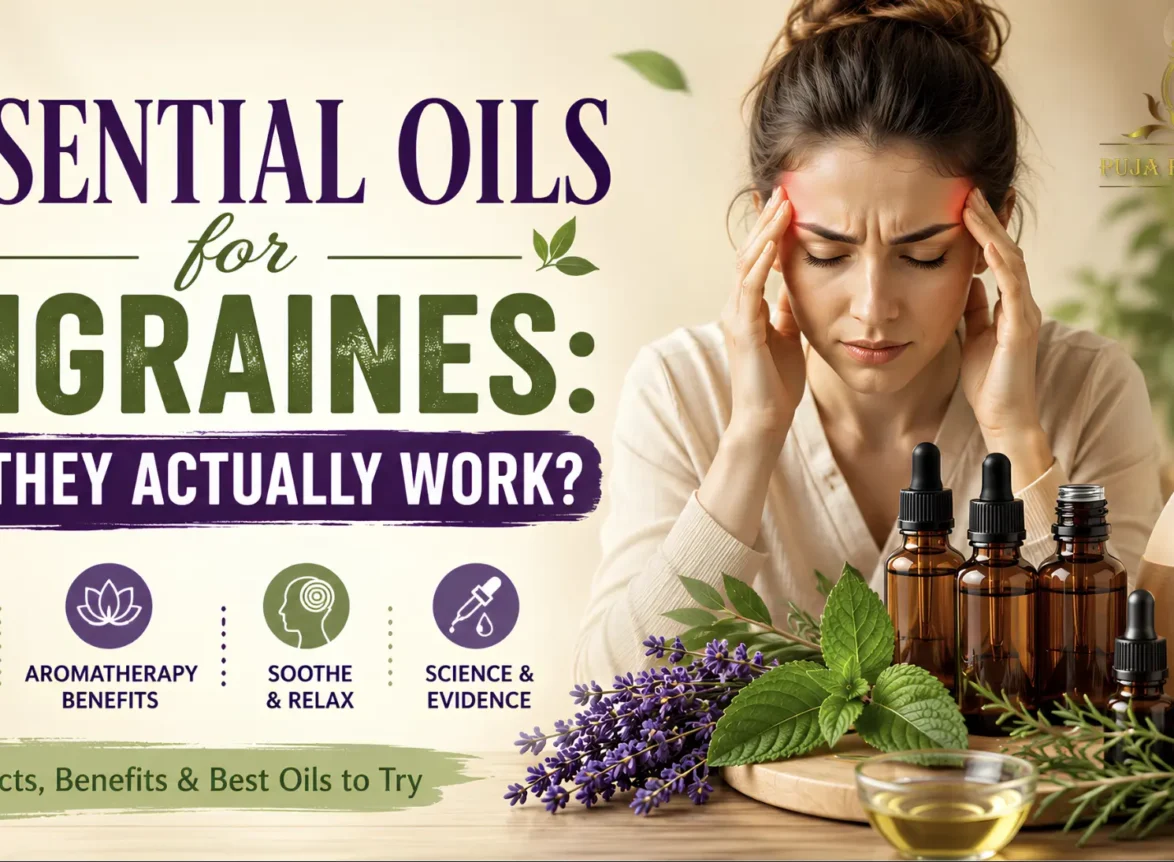 Essential Oils for Migraines Do They Actually Work
