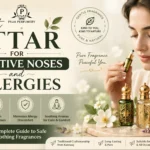 Best Attar for Sensitive Noses and Allergies